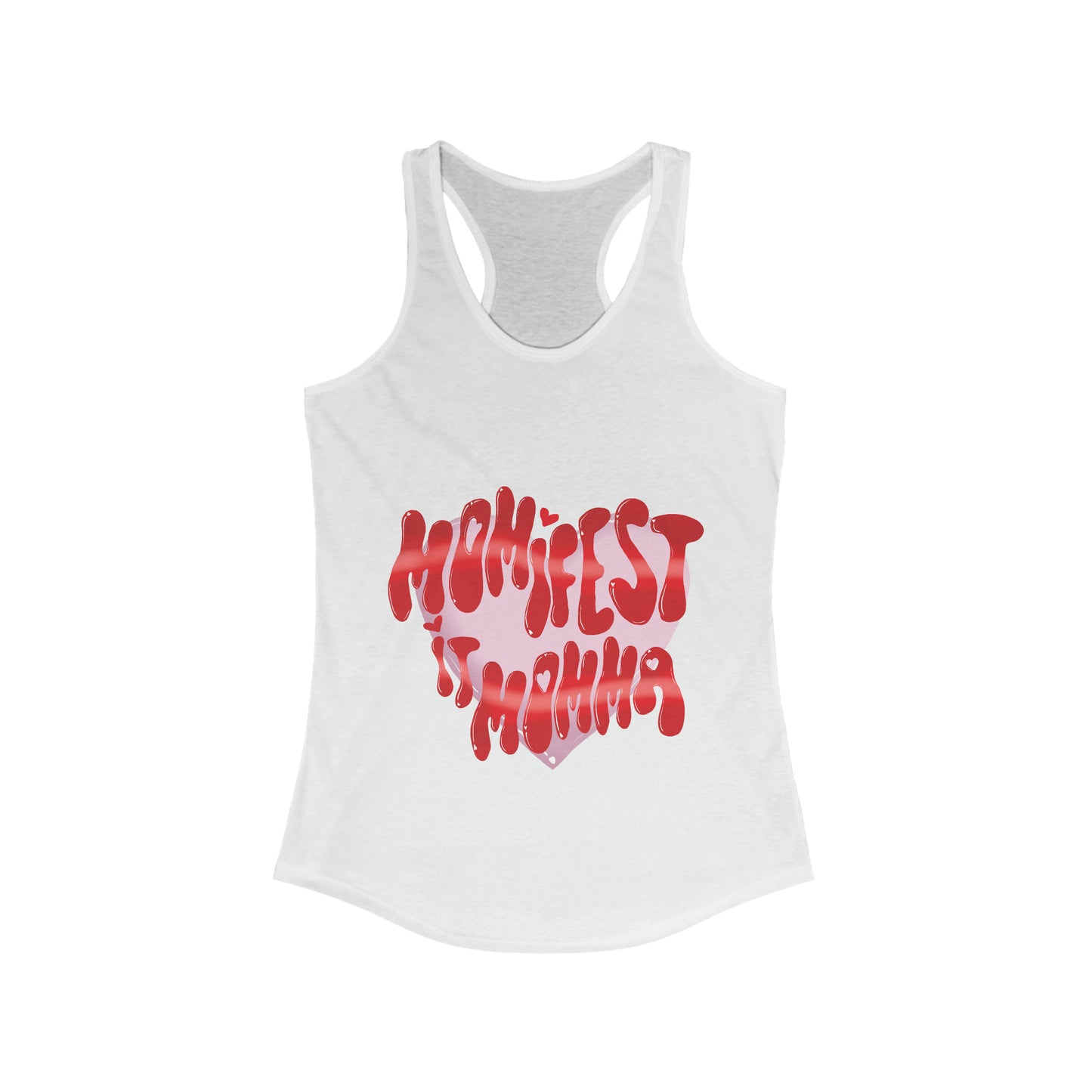 Momifest it Women's Ideal Racerback Tank